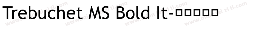 Trebuchet MS Bold It字体转换